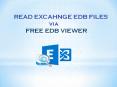 Exchange EDB File Viewer - Free tool to Read EDB Emails PowerPoint PPT Presentation