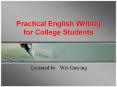 Practical English Writing for College Students PowerPoint PPT Presentation