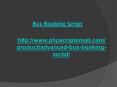 Bus Booking Script PowerPoint PPT Presentation