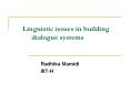 Linguistic issues in building dialogue systems  PowerPoint PPT Presentation