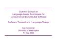 Summer School on Language-Based Techniques for Concurrent and Distributed Software Software Transactions: Language-Design PowerPoint PPT Presentation