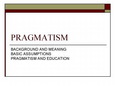PRAGMATISM