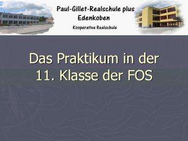 Das Praktikum in der 11. Klasse der FOS