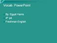 Vocab. PowerPoint PowerPoint PPT Presentation
