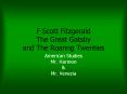 F Scott Fitzgerald The Great Gatsby and The Roaring Twenties PowerPoint PPT Presentation