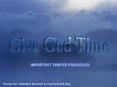 Give God Time PowerPoint PPT Presentation