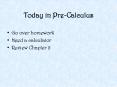 Today in Pre-Calculus PowerPoint PPT Presentation