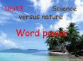 Unit3       Science versus nature PowerPoint PPT Presentation