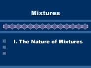 I. The Nature of Mixtures