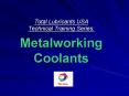 Total Lubricants USA Technical Training Series: Metalworking Coolants PowerPoint PPT Presentation