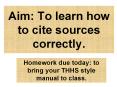 Aim: To learn how to cite sources correctly. PowerPoint PPT Presentation