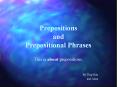 Prepositions and Prepositional Phrases PowerPoint PPT Presentation