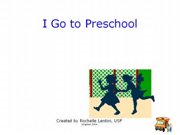 I Go to Preschool