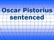 Oscar Pistorius sentenced