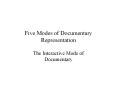 Five Modes of Documentary Representation PowerPoint PPT Presentation