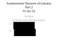 Fundamental Theorem of Calculus Part 2 Fri Jan 22 PowerPoint PPT Presentation