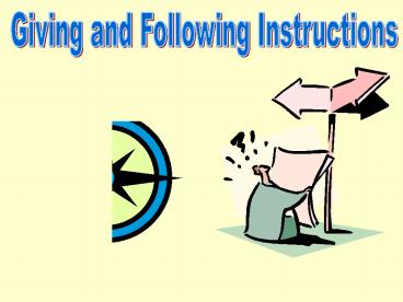 Giving and Following Instructions