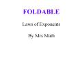 FOLDABLE%20Laws%20of%20Exponents%20By%20Mrs%20Math PowerPoint PPT Presentation