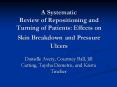 A Systematic Review of Repositioning and Turning of Patients: Effects on Skin Breakdown and Pressure Ulcers PowerPoint PPT Presentation