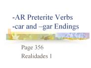 -AR Preterite Verbs -car and 