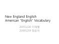 New England English American  PowerPoint PPT Presentation