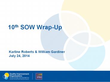 10th SOW Wrap-Up