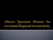Ulticon Sponsors Mission for Increased Regional Investments