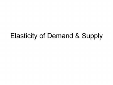Elasticity of Demand