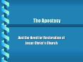 The Apostasy PowerPoint PPT Presentation