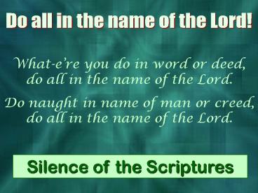 Do all in the name of the Lord!