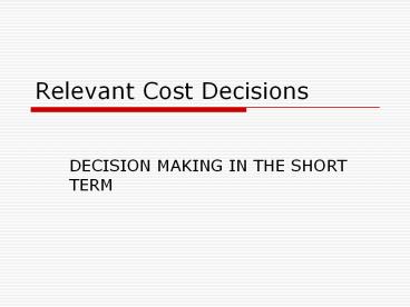 Relevant%20Cost%20Decisions