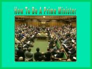 How To Be A Prime Minister
