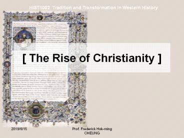 [ The Rise of Christianity ]
