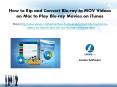 How to Rip and Convert Blu-ray to MOV Videos on Mac to Play Blu-ray Movies on iTunes