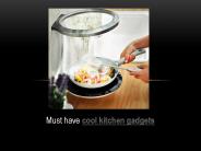 Must have cool kitchen gadgets