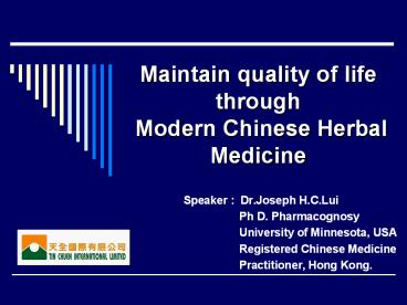 Maintain quality of life through Modern Chinese Herbal Medicine