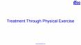 Treatment Through Physical Exercise PowerPoint PPT Presentation