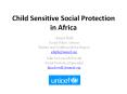 Child Sensitive Social Protection in Africa PowerPoint PPT Presentation