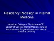 Residency Redesign in Internal Medicine