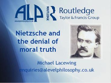 Nietzsche%20and%20the%20denial%20of%20moral%20truth