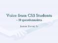 Voice from CS3 Students - 10 questionnaires PowerPoint PPT Presentation