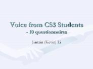 Voice from CS3 Students - 10 questionnaires