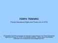 FERPA TRAINING (Family Educational Rights and Privacy Act of 1974) PowerPoint PPT Presentation