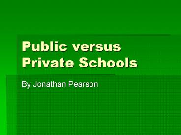 Public versus Private Schools