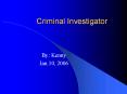 Criminal Investigator PowerPoint PPT Presentation