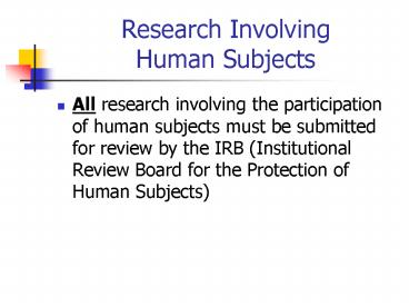 Research Involving Human Subjects