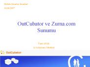 OutCubator ve Zurna.com Sunumu