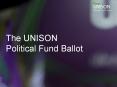 The UNISON Political Fund Ballot PowerPoint PPT Presentation