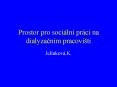 Prostor pro soci PowerPoint PPT Presentation