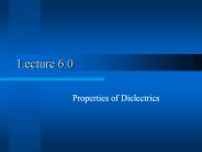 Properties of Dielectrics